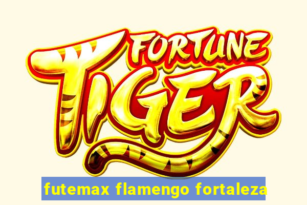 futemax flamengo fortaleza